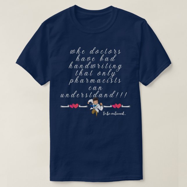 Ett lustigt citat om läkare t shirt (Design framsida)
