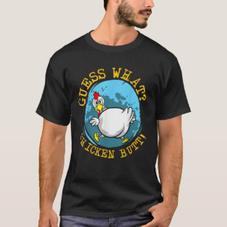 Ett lustigt husdjur som säger att gissa vad Chicke T Shirt