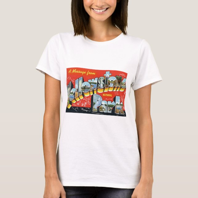 Ett meddelande från den Yellowstone nationalparken T-shirt (Framsida)