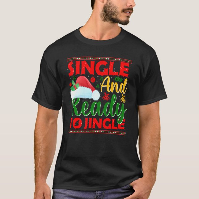 Ett och ett Redo till Jingle Ugly jul Sweater T Shirt (Framsida)