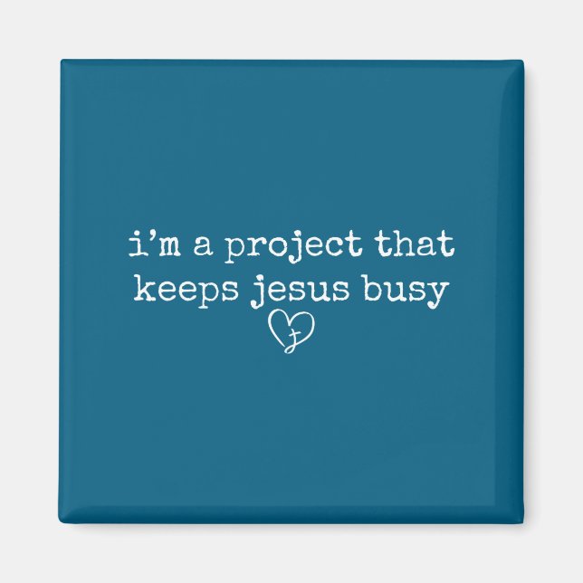 Ett projekt som håller Jesus sysselsatt rolig tro Magnet (Framsidan)