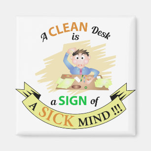 Ett rent skrivbord är ett tecken på magnet med ont