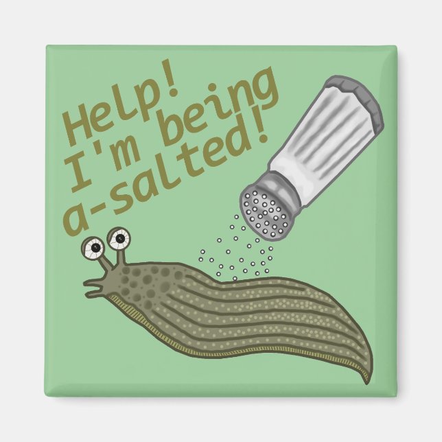 Ett saltat Slug Pun Funny Animal Joke Magnet (Framsidan)