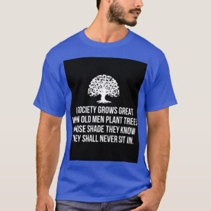 Ett samhälle växer underbart när det gamla manar-f t shirt