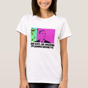 Ett sätt, eller ett annat, jag ska dra Ya T-shirt
