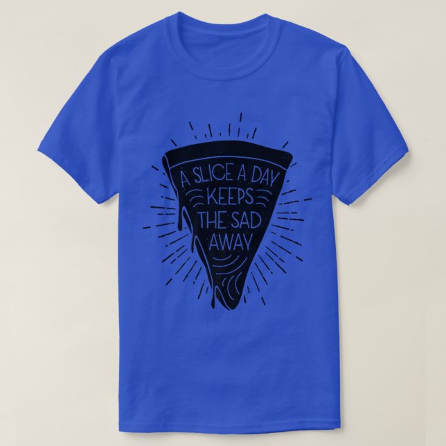 Ett segment per dag Behållor Ledsen Away Pizza Äls T Shirt (Design framsida)