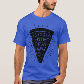 Ett segment per dag Behållor Ledsen Away Pizza Äls T Shirt