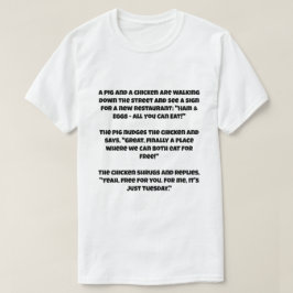 Ett skämt om gris och en kyckling t shirt