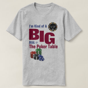 Ett slags BIG Deal Poker Bord T-Shirt