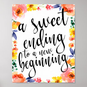 Ett sött slut 8x10 Blommig Vattenfärg Förmånsskylt Poster