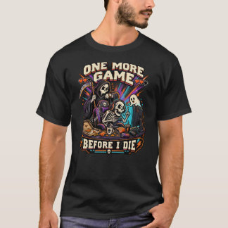 Ett spel till innan jag dör Roligt skelett Gamer H T Shirt