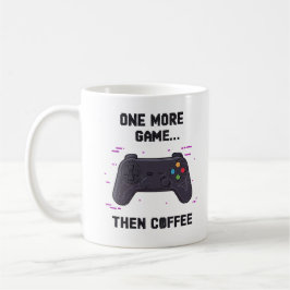 Ett spel till, sen kaffe – rolig kaffemugge för sp kaffemugg