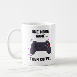 Ett spel till, sen kaffe – rolig kaffemugge för sp kaffemugg