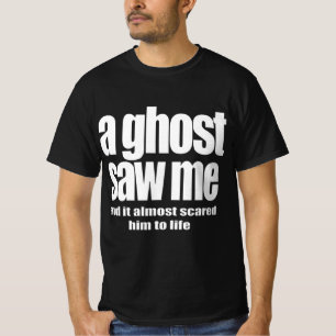 Ett spöke såg mig t shirt
