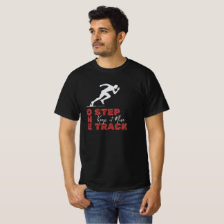 Ett Steg En Bana Håll Det Trevligt T Shirt