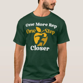 Ett steg närmare, ett steg närmare - Motivering T Shirt