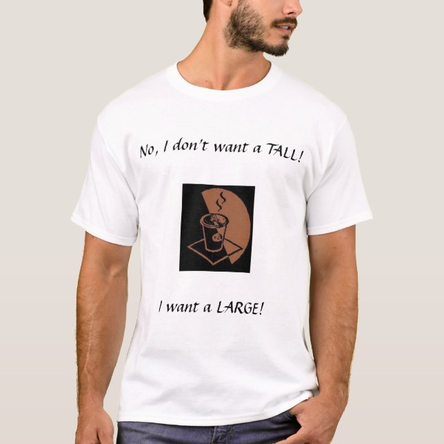 Ett stort, inte ett högväxt t-shirt (Framsida)
