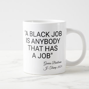 Ett svart jobb är vem som helst jumbo mugg