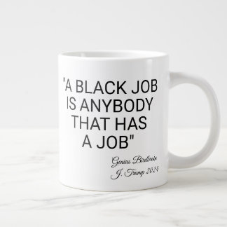 Ett svart jobb är vem som helst jumbo mugg