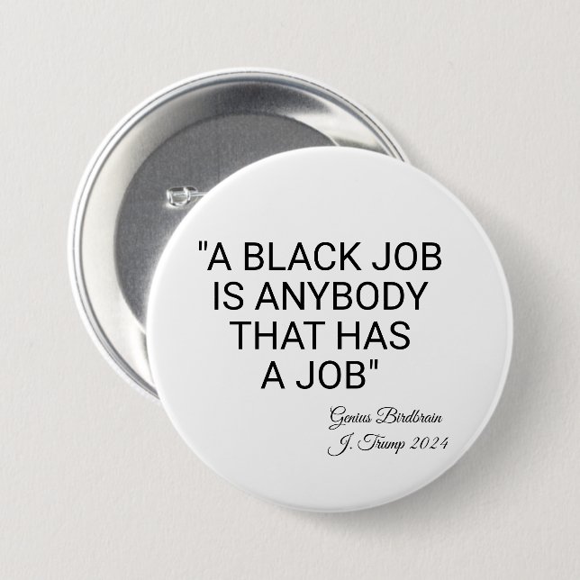 Ett svart jobb är vem som helst knapp (Framsida & baksida)