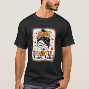Ett tacksamt Lunch Dam Messy Bun Fall Thanksgiven T Shirt