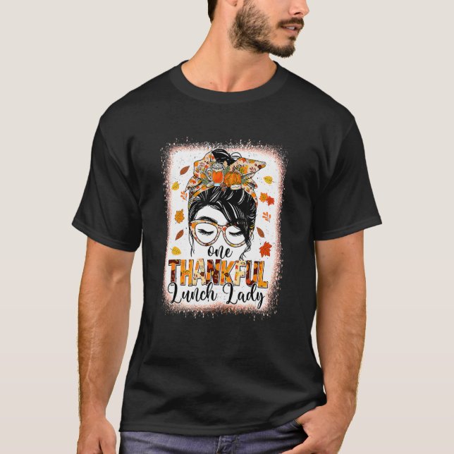 Ett tacksamt Lunch Dam Messy Bun Fall Thanksgiven  T Shirt (Framsida)