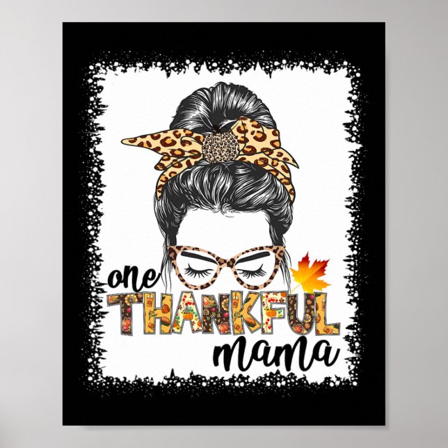 Ett tacksamt Mamma Fall Messy Bun Thanksgiving Wom Poster (Framsidan)