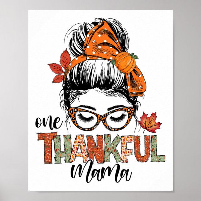 Ett tacksamt Mamma Messy Bun hösten Thanksgivi Poster (Framsidan)