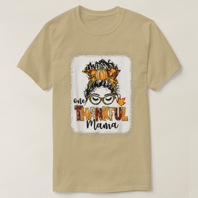 Ett tacksamt Mamma Messy Bun hösten Thanksgivi T Shirt (Design framsida)