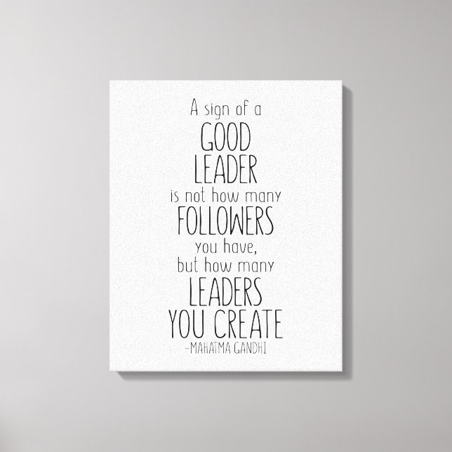 Ett tecken på en Bra ledare, Mahatma Gandhi-citate Canvastryck (Framsida)