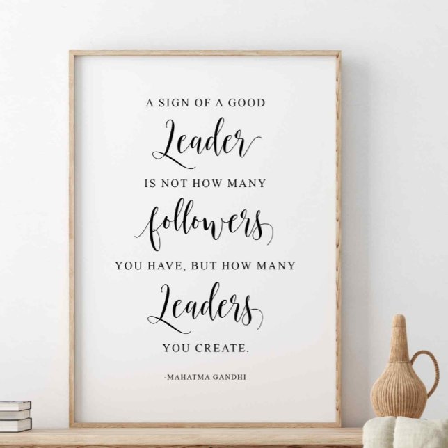 Ett tecken på en Bra ledare, Mahatma Gandhi-citate Poster (Skapare uppladdad)