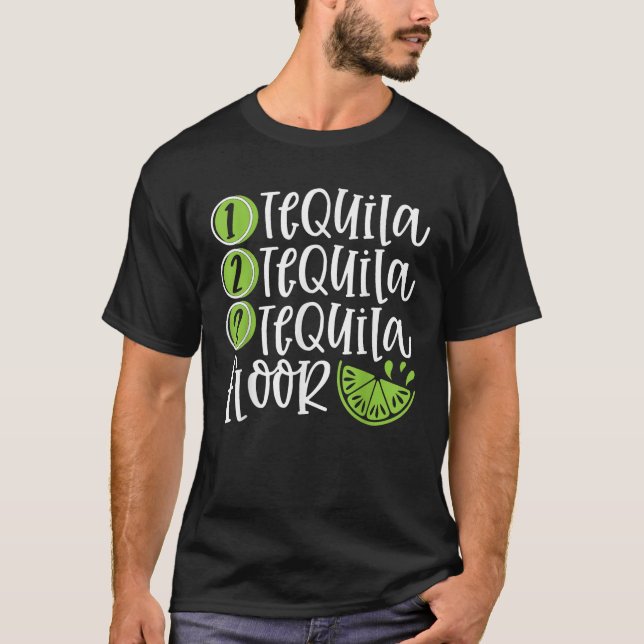 Ett Tequila Two Tequila Three Tequila Golv Graphi T Shirt (Framsida)