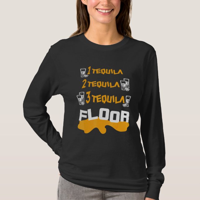 Ett Tequila Two Tequila Three Tequila Golv T Shirt (Framsida)