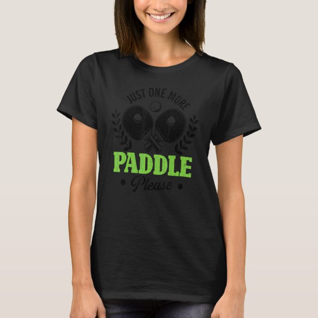 Ett till Paddle, snälla Roligt Paddleball Player S T Shirt (Framsida)
