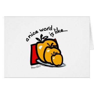 ett trevligt ord är lika äpplen av guld….,Prov Hälsningskort