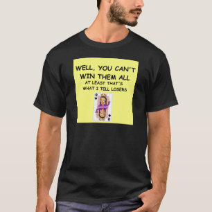 ett underbart skämt om att segra! tee shirt