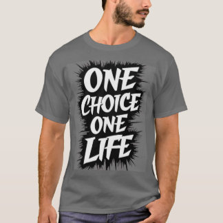 ETT VAL ETT LIV T SHIRT