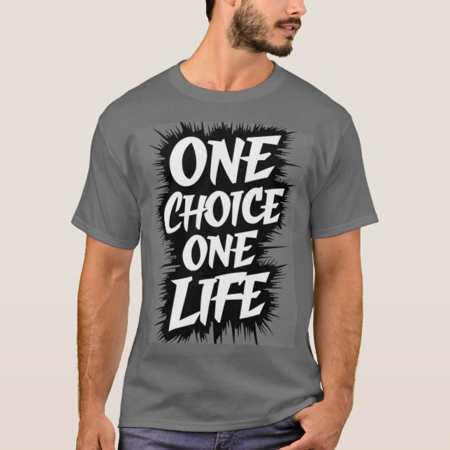 ETT VAL ETT LIV T SHIRT (Framsida)