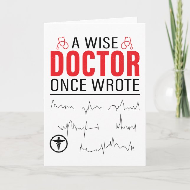 Ett Wise Doktor Gång Wrote Doktor Funny Card Kort (Framsida)