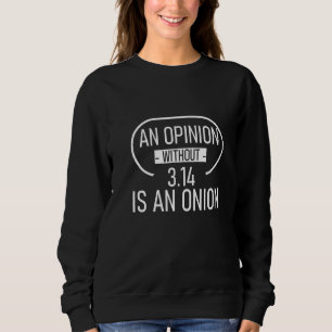 Ett yttrande utan 3 14 är ett yttrande t shirt