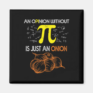 Ett yttrande utan Pi är bara en aptitlig Pi Da Magnet