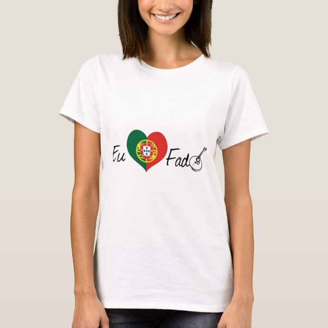 Eu Amo Fado Tee Shirt (Framsida)