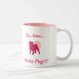 Eu amo Minha Pug! Två-Tonad Mugg