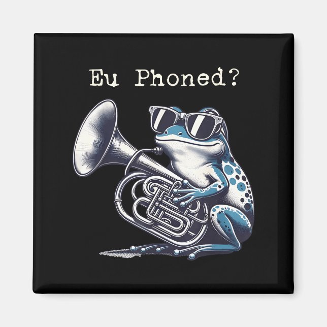 Eu Phoned Funny Euphonium Frog Music Band Pun  Magnet (Framsidan)