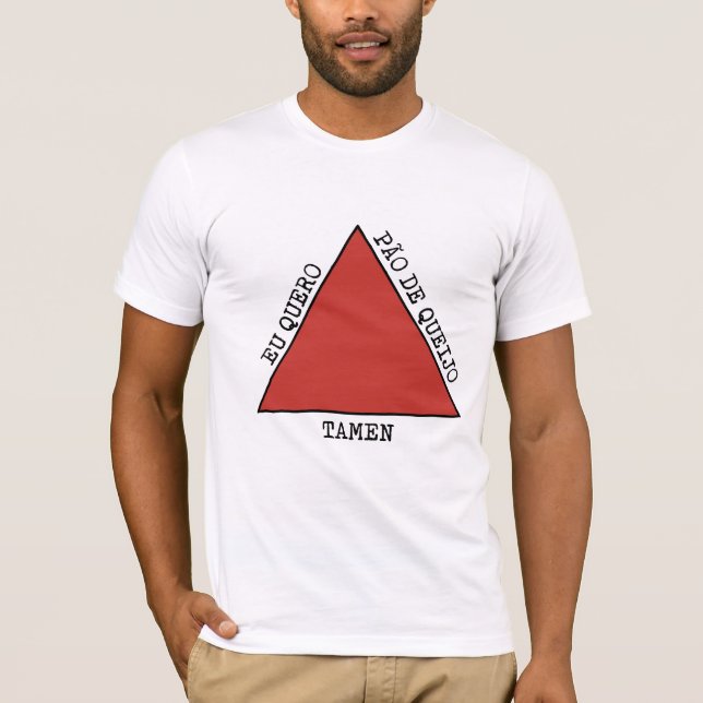 Eu quero pão de queijo tamen t shirt (Framsida)