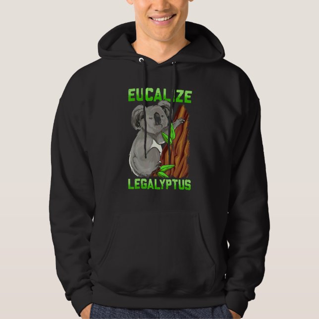 Eucalize Legalyptus Stoner Koala Björn Puns Mème Hoodie (Framsida)