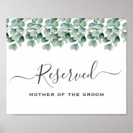 Eucalyptus Greenery  Wedding reserved sign Poster
