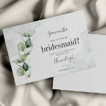 Eucalyptus kommer du att bli mitt Bridesmaid-kort<br><div class="desc">Vattenfärg Bridesmaid frieri Eucalyptus-skript med en modern,  minimalistisk botanisk design på en vit bakgrund med populär typografi. Du kan enkelt redigera TIP: Se nedan om du vill ha andra artiklar för bröllop och förberedande bröllop-förberedelser,  t.ex. inbjudningskort för möhippa,  tackkort,  champagneetiketter osv. för den här designen!</div>
