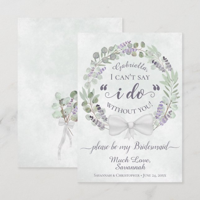 Eucalyptus och Lavender ska vara mitt Bridesmaid-k (Fram/baksida)