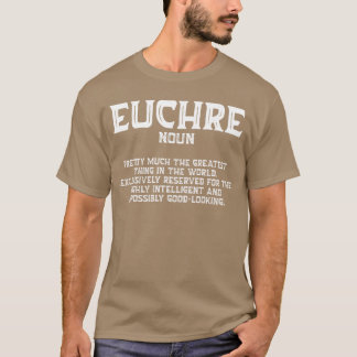 Euchre Card Game Player Euchre Gamers Funny Partne T Shirt